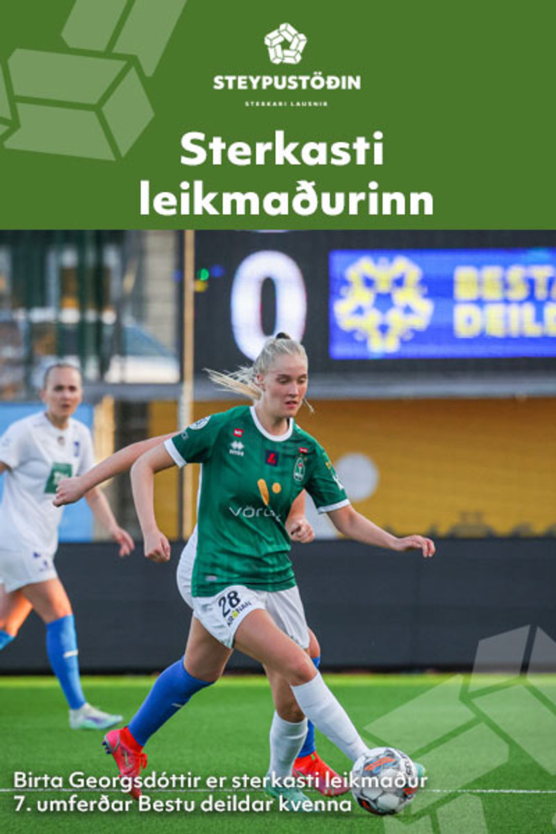 <b>Sterkust í 7. umferð</b> - Óaðfinnanleg í leiknum